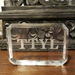 Fifth Avenue Crystal Paperweight TTYL Talk to You Later 3.5" x 2.5"